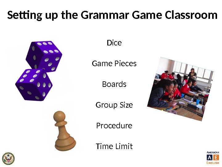 Setting up the Grammar Game Classroom Dice Game Pieces Boards Group Size Procedure Time