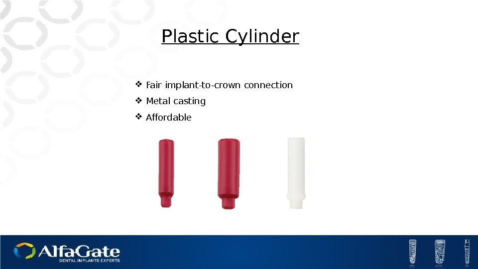 Plastic Cylinder Fair implant-to-crown connection Metal casting Affordable 