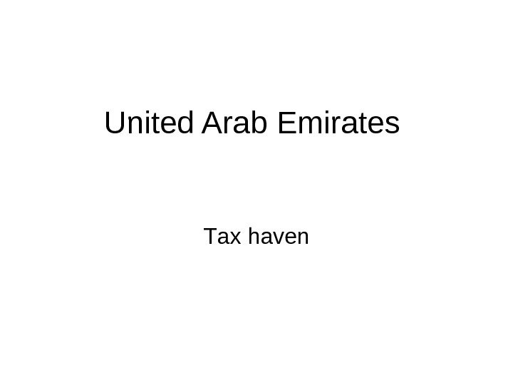   United Arab Emirates T ax haven 