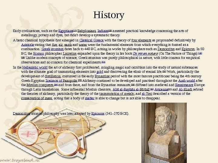 History Early civilizations, such as the Egyptians[17]  Babylonians ,  Indians[18] amassed practical