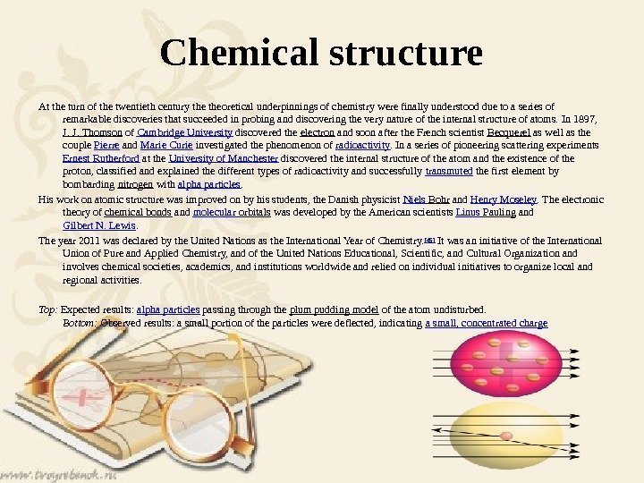 Chemical structure At the turn of the twentieth century theoretical underpinnings of chemistry were