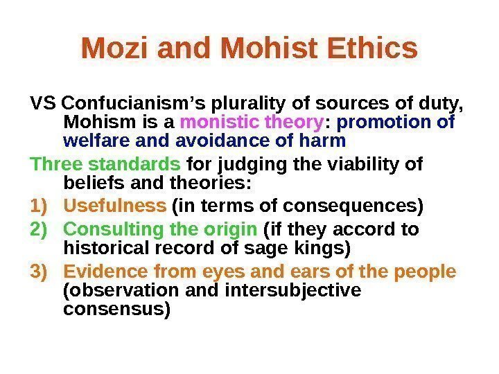 Mozi and Mohist Ethics VS Confucianism ’ s plurality of sources of duty, 