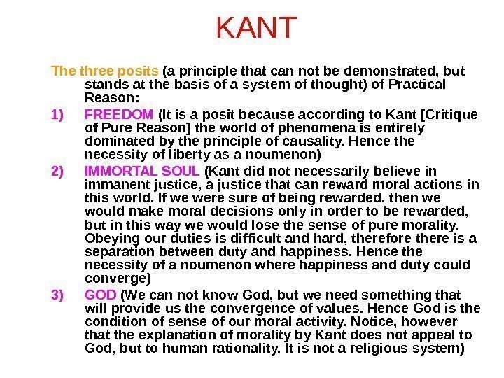 KANT The three posits (a principle that can not be demonstrated, but stands at