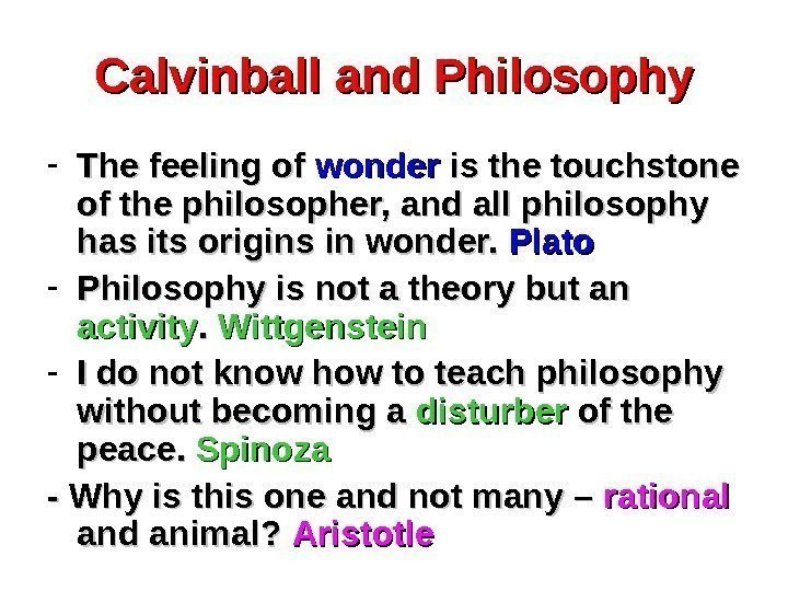 Calvinball and Philosophy - The feeling of wonder is the touchstone of the philosopher,
