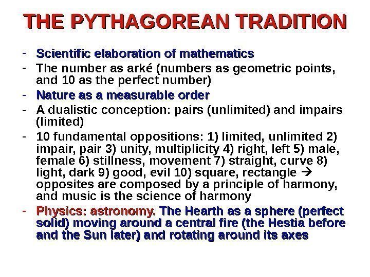 THE PYTHAGOREAN TRADITION - Scientific elaboration of mathematics  - The number as ark