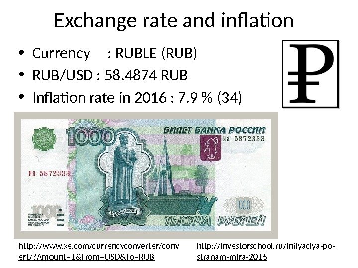 Exchange rate and inflation  • Currency : RUBLE (RUB) • RUB/USD : 58.