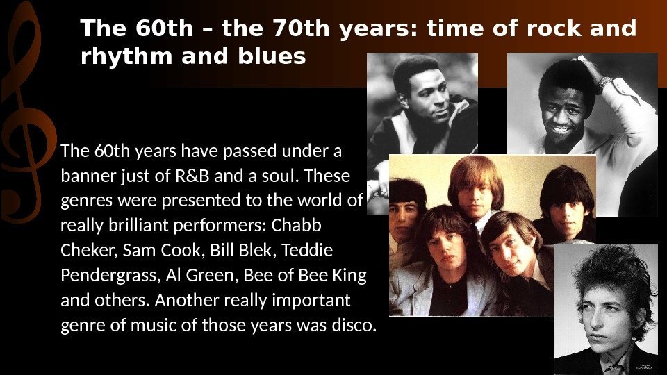 The 60 th – the 70 th years: time of rock and rhythm and