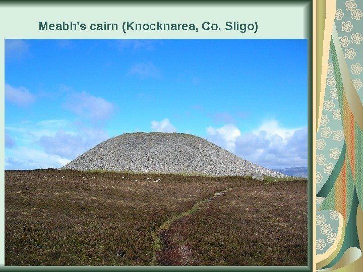 Meabh's cairn (Knocknarea, Co. Sligo) 