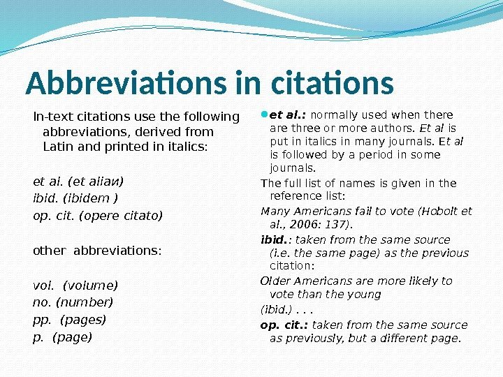 Abbreviations in citations In-text citations use the following abbreviations, derived from Latin and printed