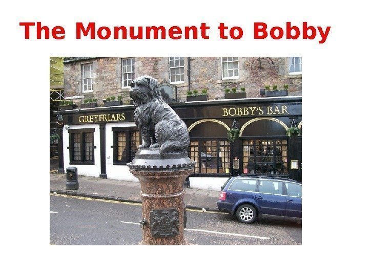 The Monument to Bobby 