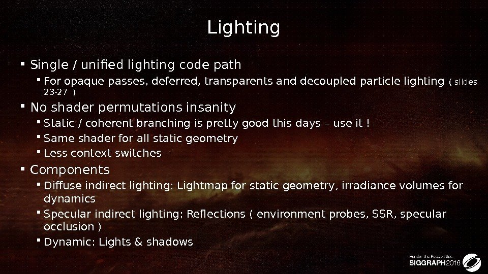 Lighting Single / unified lighting code path For opaque passes, deferred, transparents and decoupled