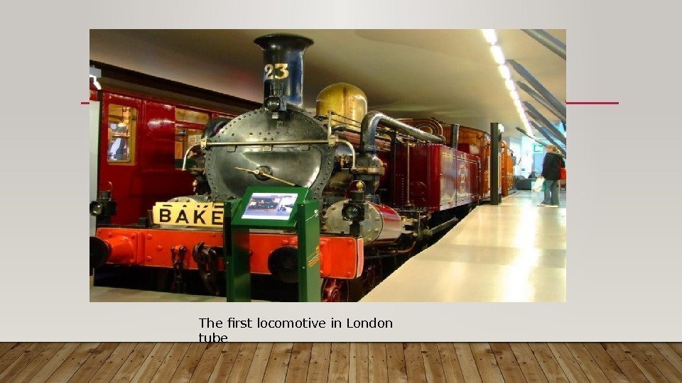 The first locomotive in London tube 
