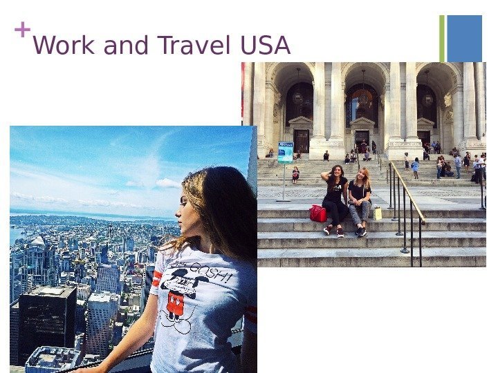 + Work and Travel USA 