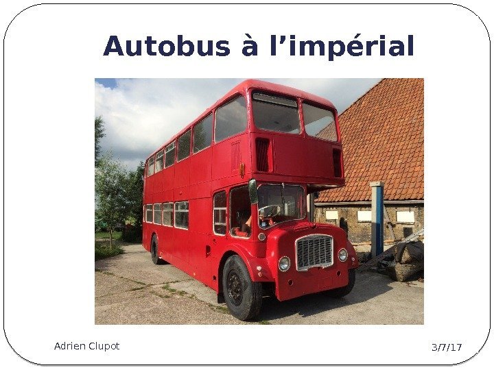 Autobus à l’impérial 3/7/17 Adrien Clupot 10 