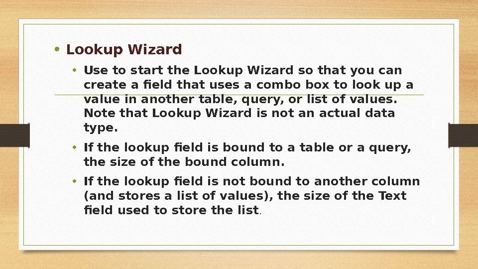  • Lookup Wizard • Use to start the Lookup Wizard so that you