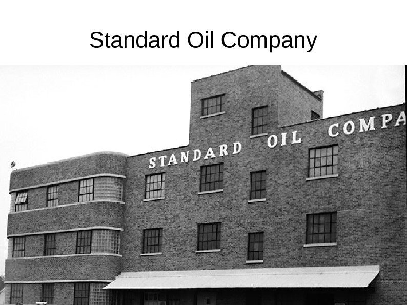   Standard Oil Company 