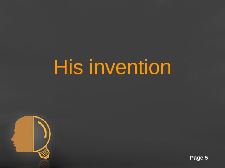 Free Powerpoint Templates Page 5 His invention 