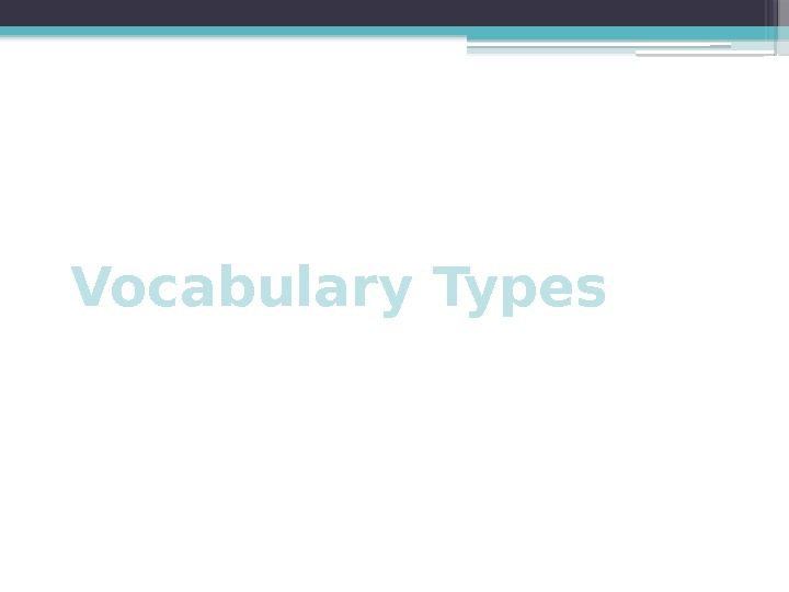 Vocabulary Types     