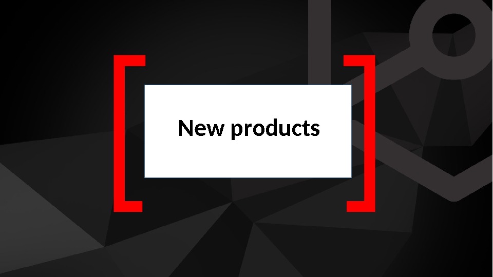 New products 