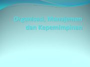 Organisasi Manajemen dan Kepemimpinan HUBUNGAN ORGANISASI MANAJER