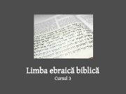 Limba ebraică biblică Cursul 3 Substantivul