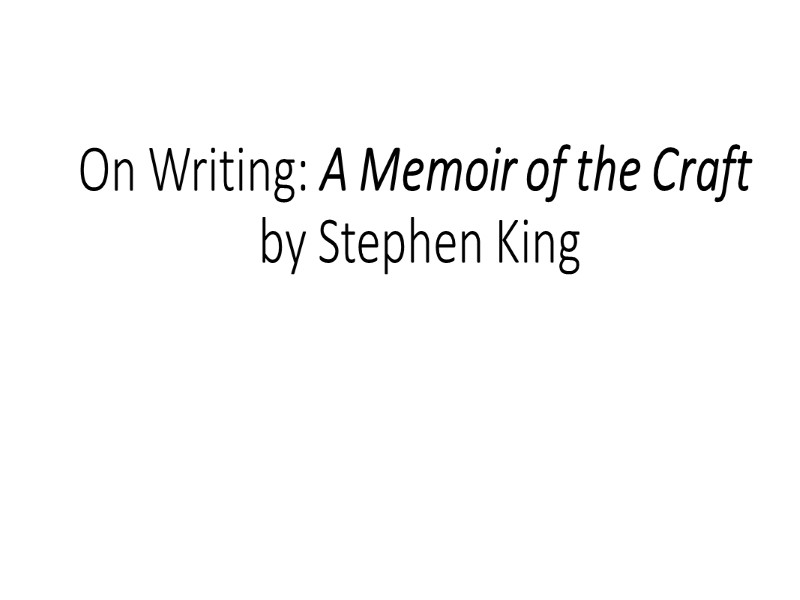 Stephen King A Memoir Of The Craft