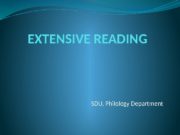 EXTENSIVE READING SDU, Philology Department  Extensive Reading