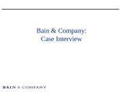 Bain & Company: Case Interview  Introduction