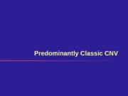 Predominantly Classic CNV  Red-free Image courtesy of