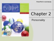 Power. Point to accompany Chapter 2 Personality