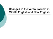 Changes in the verbal system in Middle English