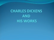 Charles John Huffam Dickens  1812 -1870