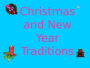 Christmas  and New Year Traditions  Christmas