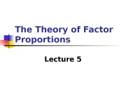 The Theory of Factor Proportions Lecture 5
