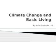 Climate Change and Basic Living By Yulia Slonimska