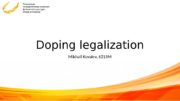 Doping legalization Mikhail Kovalev, 6215 M  Now,