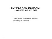 SUPPLY AND DEMAND:  — MARKETS AND WELFARE