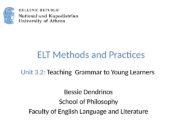ELT Methods and Practices Unit 3. 2: