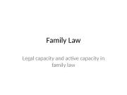 Family Law Legal capacity and active capacity in