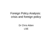 Foreign Policy Analysis:  crisis and foreign policy