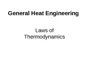 General Heat Engineering Laws of Thermodynamics  In