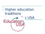 Higher education traditions   in the USA