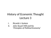 History of Economic Thought Lecture 3 I. Ricardo`s