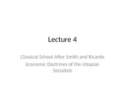 Lecture 4 Classical School After Smith and Ricardo