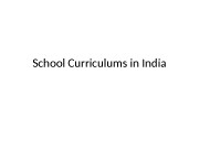 School Curriculums in India  Boards  •