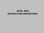 INTEL 8051 INSTRUCTION DEFINITIONS  INSTRUCTION DEFINITIONS ACALL