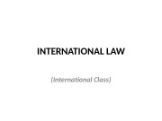 Презентация international-law-int-class 2