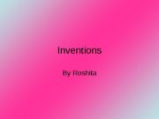 Inventions By Roshita  Useless Inventions Ha Ha