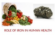 ROLE OF IRON IN HUMAN HEALTH  WHY