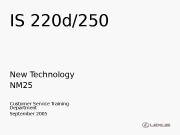 IS 220 d/250 New Technology NM 25 Customer